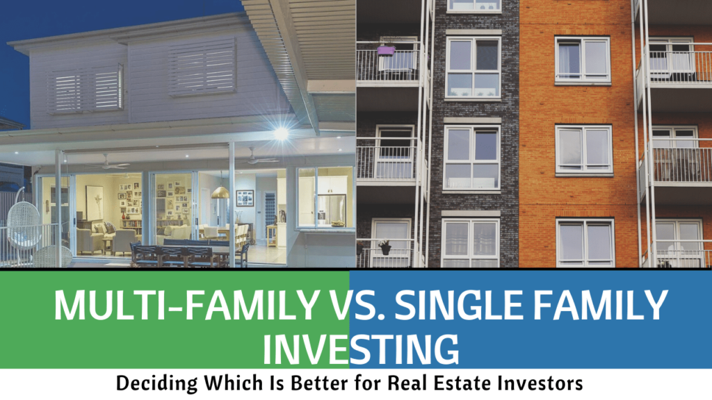 Multi-family versus Single Family Investing | Deciding Which Is Better for Dallas Fort Worth Real Estate Investors - Article Banner