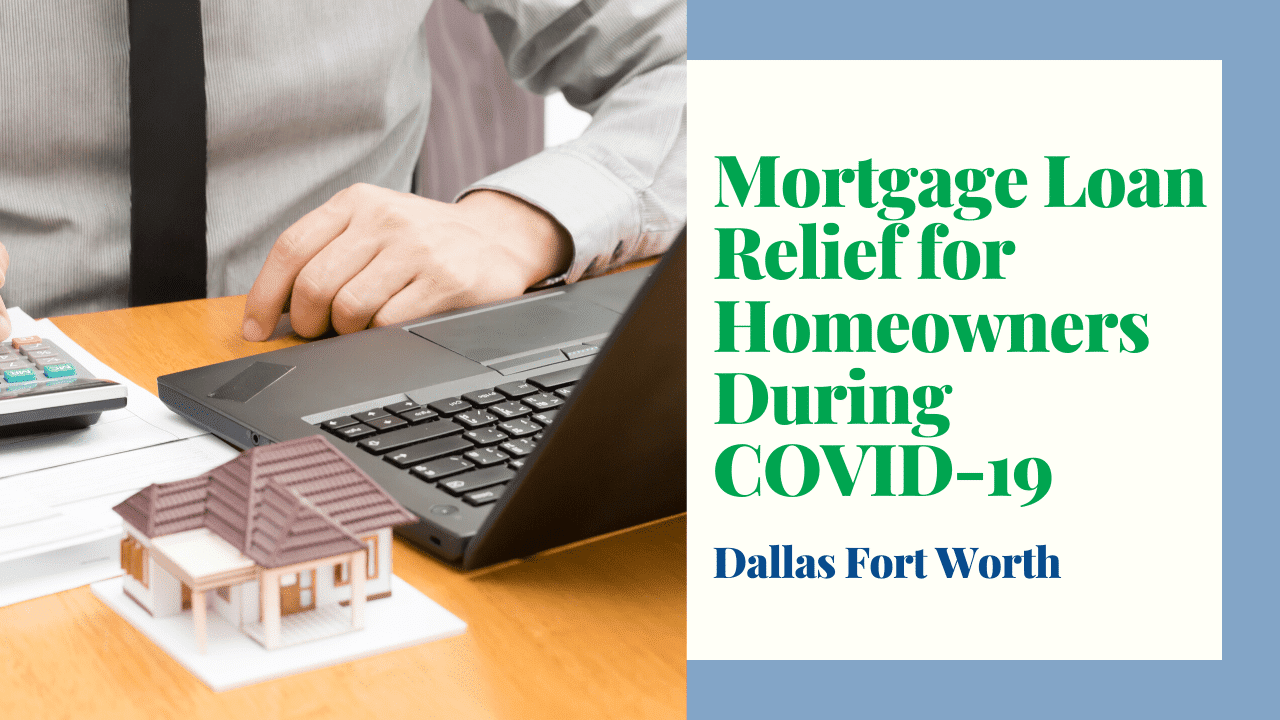 mortgages-loan-relief-for-homeowners-during-covid-19-in-dallas-fort-worth