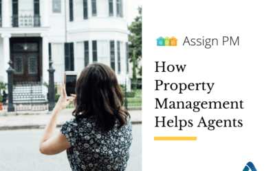 How Assign Property Management helps Real Estate Agents