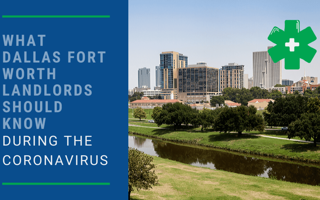 What Dallas Fort Worth Landlords Should Know During the Coronavirus