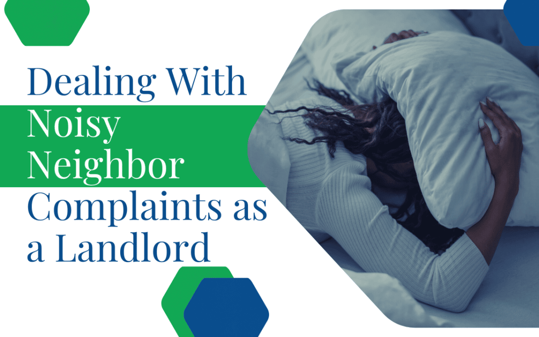 Dealing With Noisy Neighbor Complaints as a Dallas-Fort Worth Landlord - Article Banner