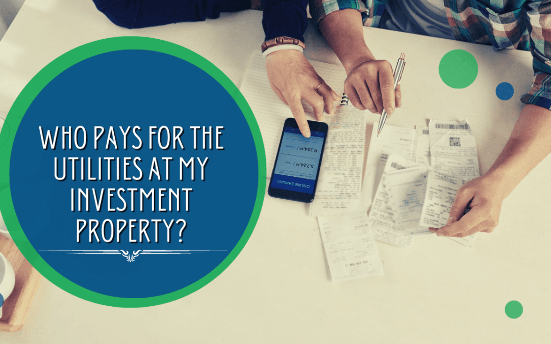 Who Pays for the Utilities at My Dallas-Fort Worth Investment Property?